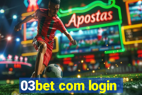 03bet com login
